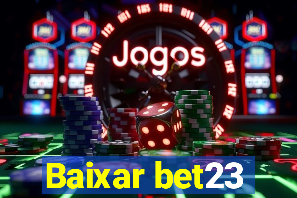 Baixar bet23